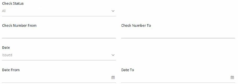 Check Status showing a Check Status dropdown menu and fields for Check Number From and Check Number To, Date Issued dropdown, Date From and Date To with calendar icons.