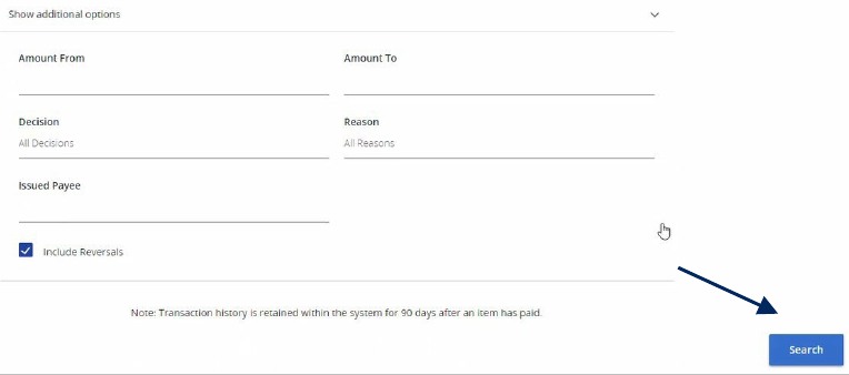 Show additional options, with fields for Amount From, Amount To, Decision, Reason and Issued Payee. There is a checkbox to Include Reversals and an arrow pointing to the blue search button.