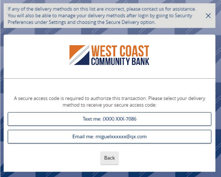 Secure Access Code (SAC) screen showing options (text and email) for how you prefer to have your SAC delivered. Message shown: If any of the delivery methods on this list are incorrect, please contact us for assistance. You will also be able to manage your delivery methods after login by going to Security Preferences under Settings and choosing the Secure Delivery option. A Back button appears at the bottom.