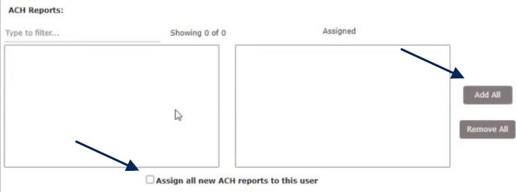 User Setup (Client) Security Settings tab showing ACH Reports, Assign all new ACH reports to this user, and Add All options.